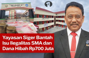 Yayasan Siger Bantah Isu Ilegalitas SMA dan Dana Hibah Rp700 Juta