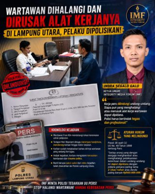 IMF Soroti Dugaan Penghalangan Kerja Wartawan di Lampung Utara, Minta Polisi Tegakkan UU Pers