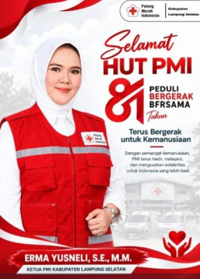 Ketua PMI Lamsel Erma Yusneli Ucapkan Selamat HUT PMI ke-81: Terus Bergerak untuk Kemanusiaan